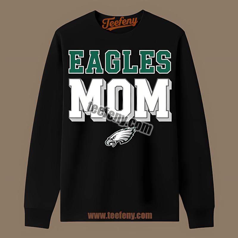 Proud Philadelphia Eagles Football Mom Graphic Long Sleeve Proud Philadelphia Eagles Football Mom Graphic Long Sleeve