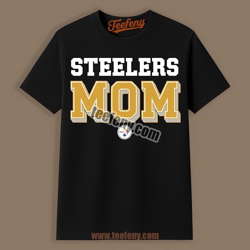 Proud Pittsburgh Steelers Football Mom Shirt
