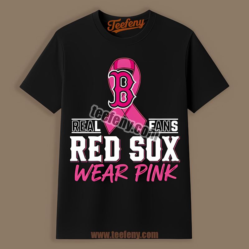 Real Fans Wear Pink Boston Red Sox World Series Shirt
