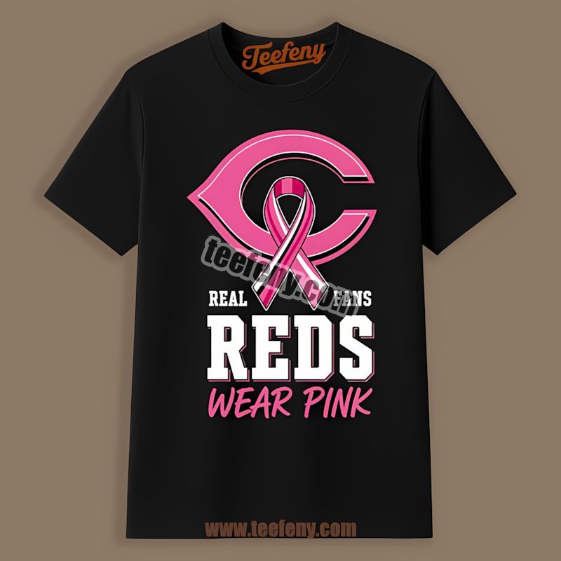 Real Fans Wear Pink Cincinnati Reds Awareness Shirt