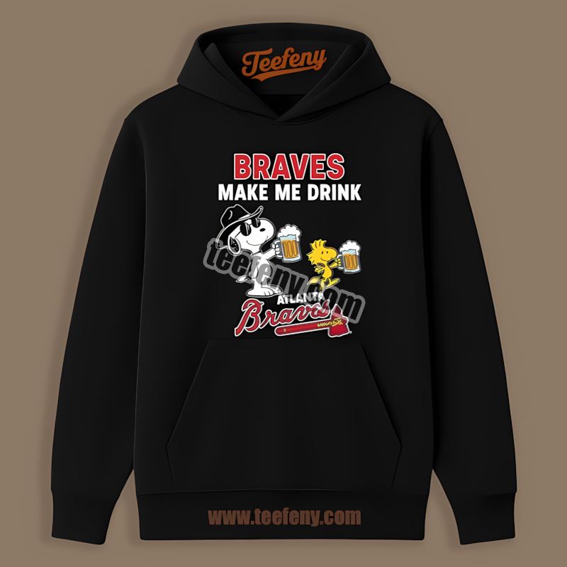 Snoopy Make Me Drink Atlanta Braves Party Hoodie Snoopy Make Me Drink Atlanta Braves Party Hoodie