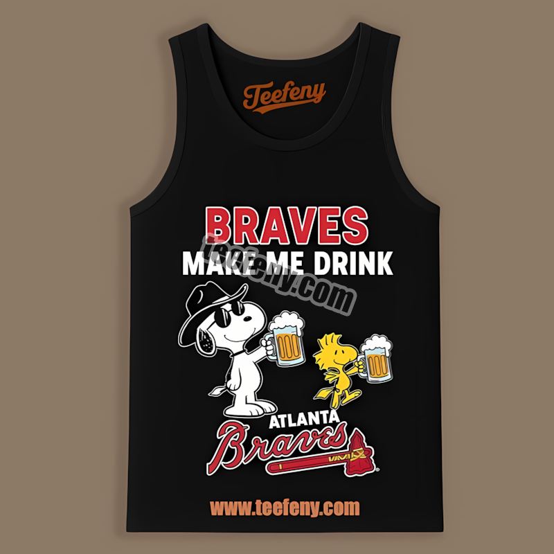 Snoopy Make Me Drink Atlanta Braves Party Tanktop Snoopy Make Me Drink Atlanta Braves Party Tanktop
