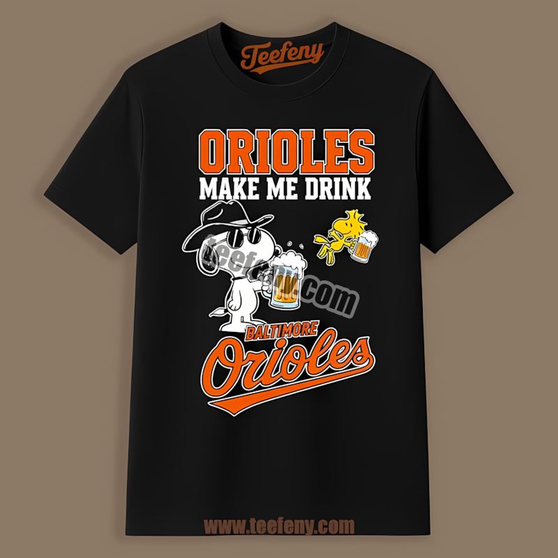 Snoopy Make Me Drink Baltimore Orioles Relaxed Fit Shirt