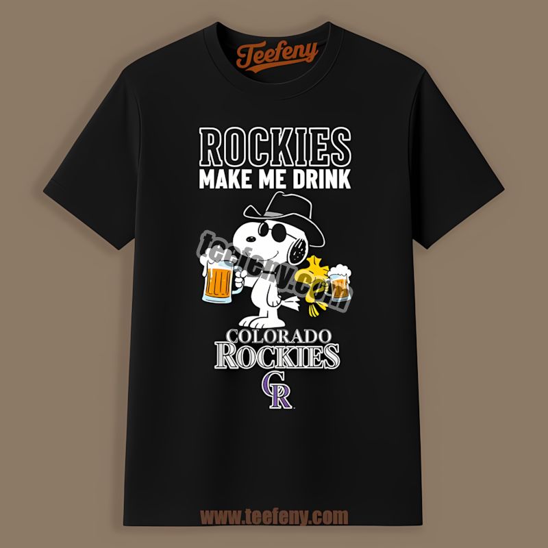Snoopy Make Me Drink Because Colorado Rockies Funny Shirt