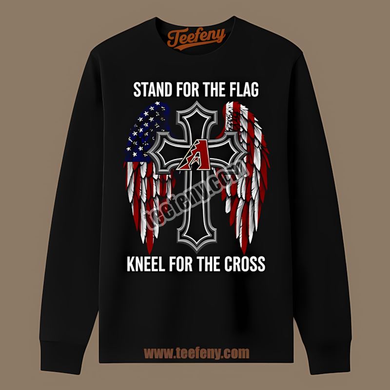 Stand Flag Kneel Cross Arizona Diamondbacks Long Sleeve Stand Flag Kneel Cross Arizona Diamondbacks Long Sleeve