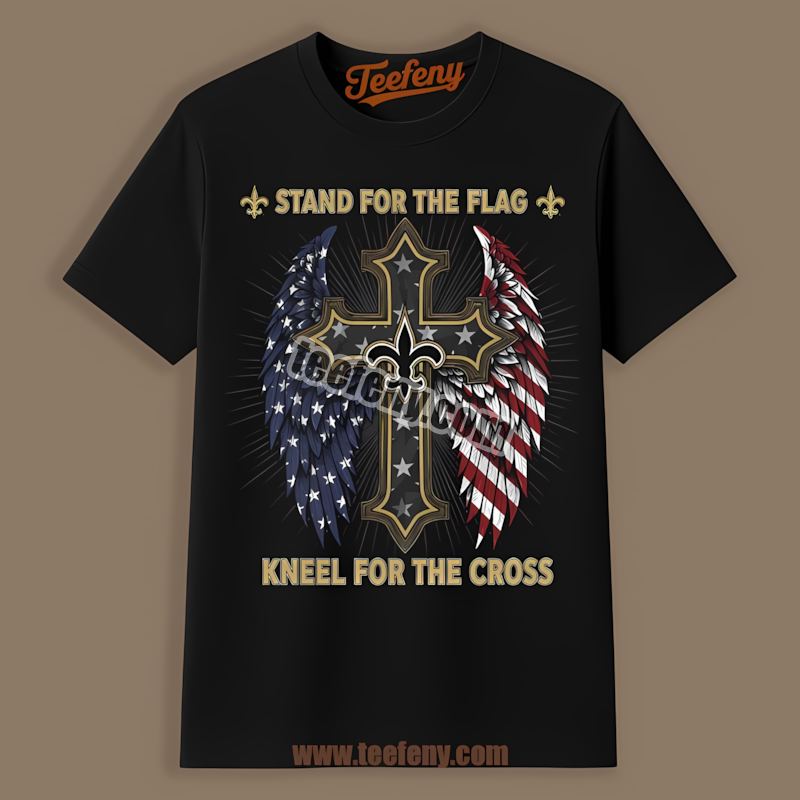 Stand For Flag Kneel Cross New Orleans Saints Unisex Shirt