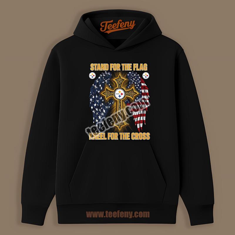 Stand For Flag Kneel For Cross Pittsburgh SHoodielers Shirt Stand For Flag Kneel For Cross Pittsburgh SHoodielers Shirt
