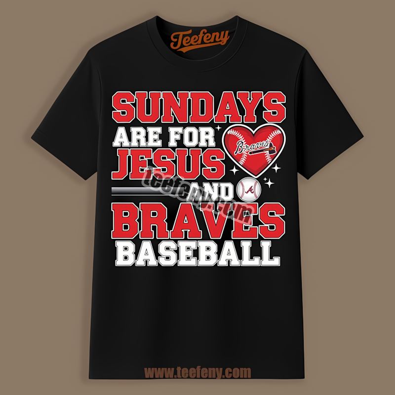 Sundays Are For Jesus And Baseball Atlanta Braves Slim Fit Shirt