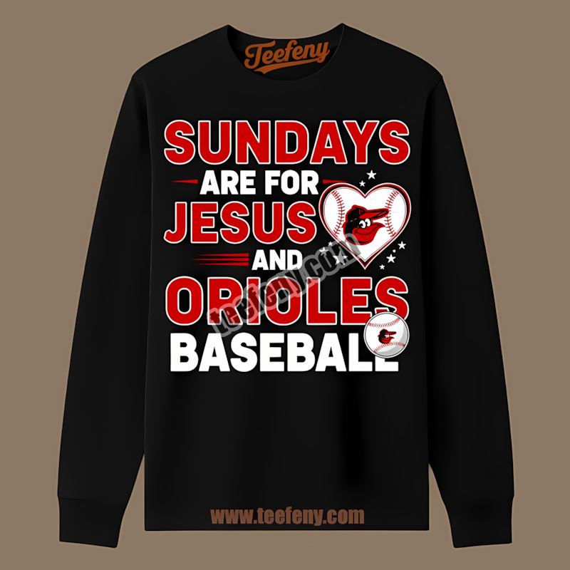 Sundays Are For Jesus And Baseball Baltimore Orioles Spring Training Long Sleeve Sundays Are For Jesus And Baseball Baltimore Orioles Spring Training Long Sleeve