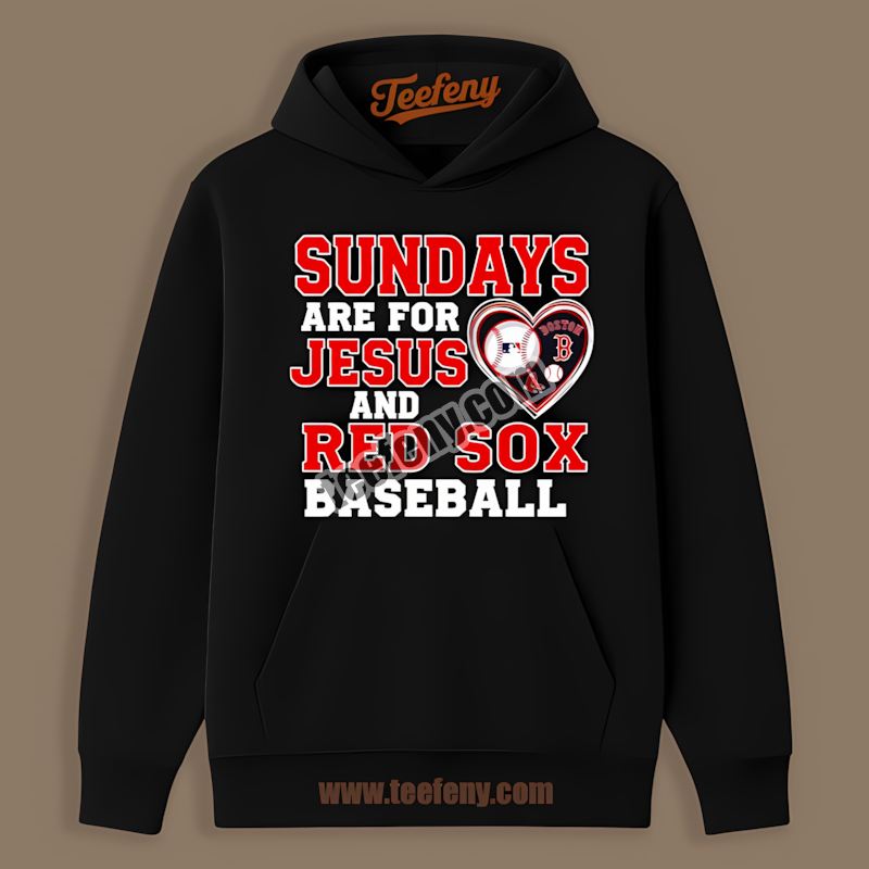 Sundays Are For Jesus And Baseball Boston Red Sox Dugout Hoodie Sundays Are For Jesus And Baseball Boston Red Sox Dugout Hoodie