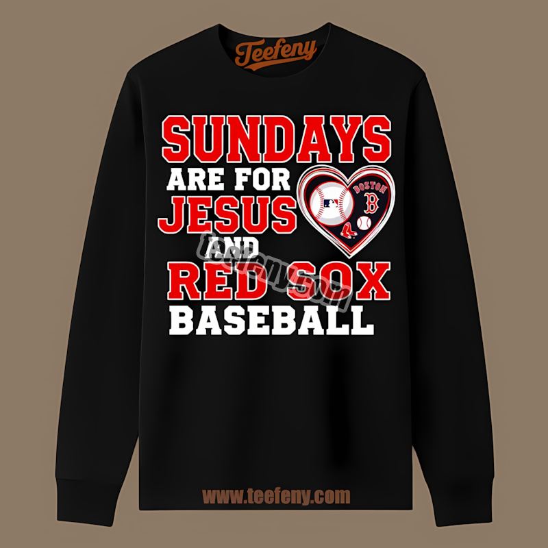 Sundays Are For Jesus And Baseball Boston Red Sox Dugout Long Sleeve Sundays Are For Jesus And Baseball Boston Red Sox Dugout Long Sleeve