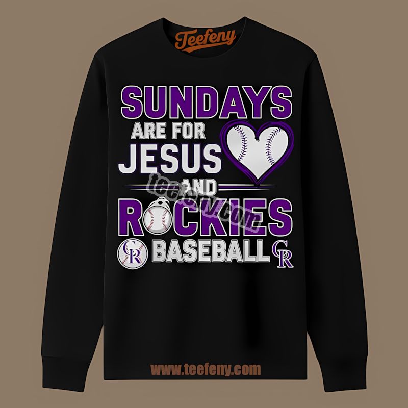 Sundays Are For Jesus And Colorado Rockies Baseball Long Sleeve Sundays Are For Jesus And Colorado Rockies Baseball Long Sleeve