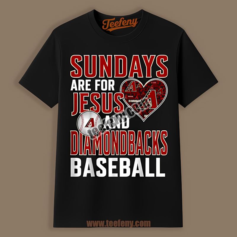 Sundays Jesus Baseball Arizona Diamondbacks Unisex Shirt