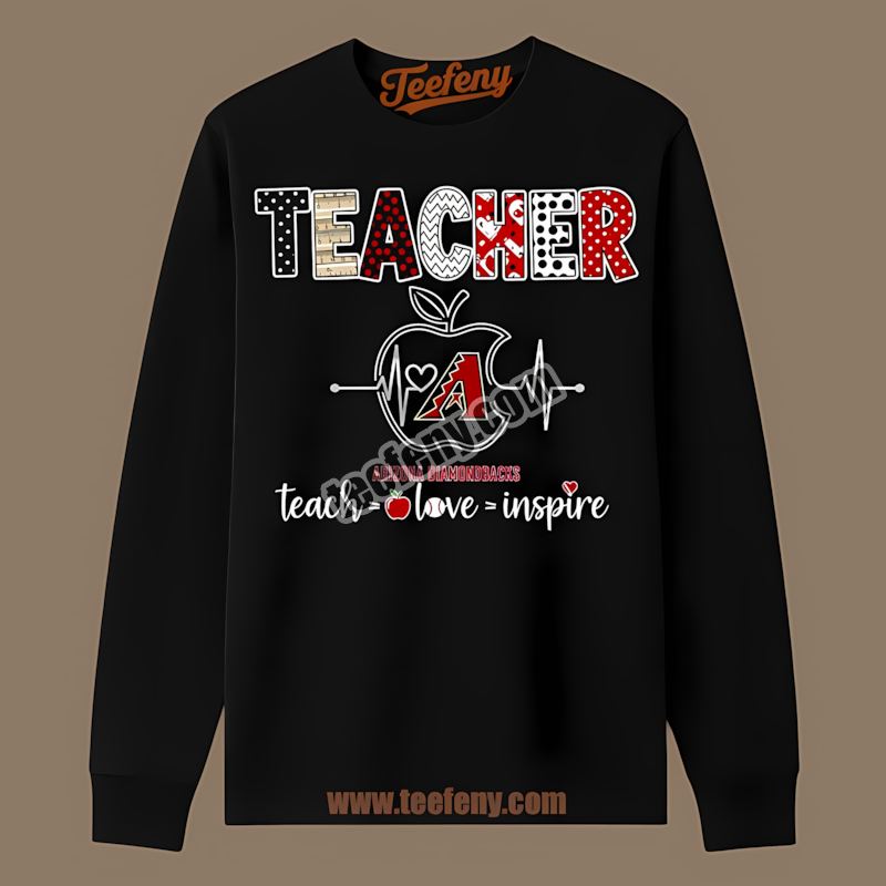 Teacher Apple Teach Inspire Arizona Diamondbacks Long Sleeve Teacher Apple Teach Inspire Arizona Diamondbacks Long Sleeve