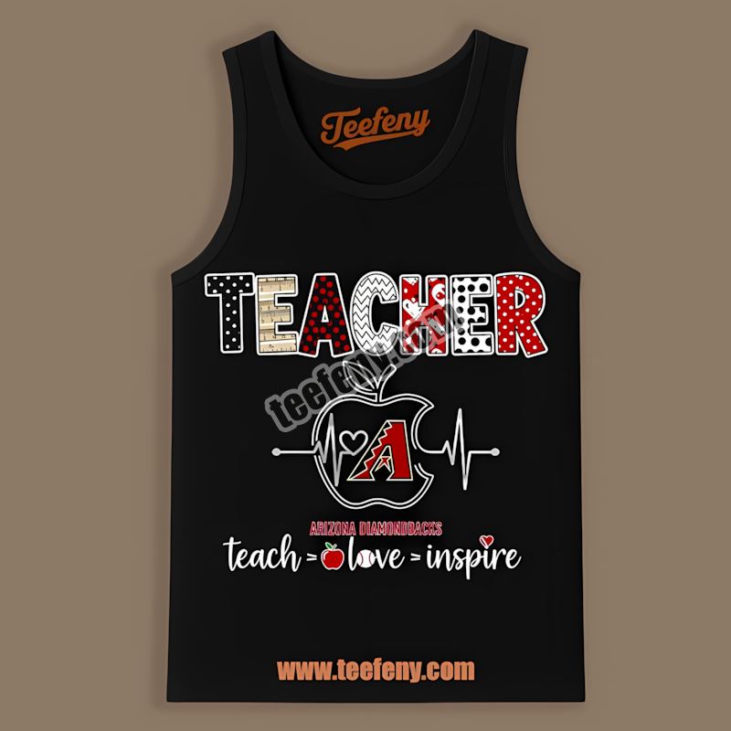 Teacher Apple Teach Inspire Arizona Diamondbacks Tanktop Teacher Apple Teach Inspire Arizona Diamondbacks Tanktop