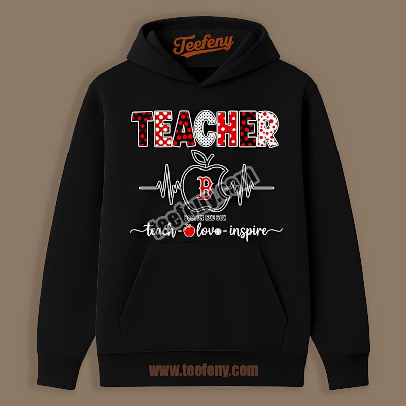 Teacher Apple Teach Love Inspire Boston Red Sox Retro Hoodie Teacher Apple Teach Love Inspire Boston Red Sox Retro Hoodie