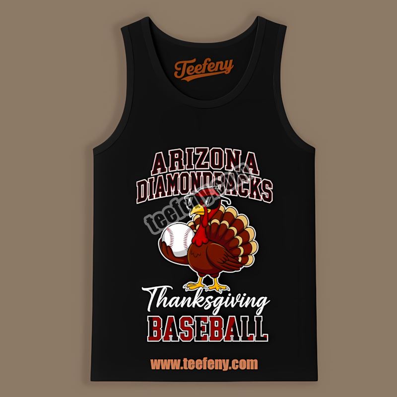 Thanksgiving Baseball Turkey Arizona Diamondbacks Cotton Tanktop Thanksgiving Baseball Turkey Arizona Diamondbacks Cotton Tanktop