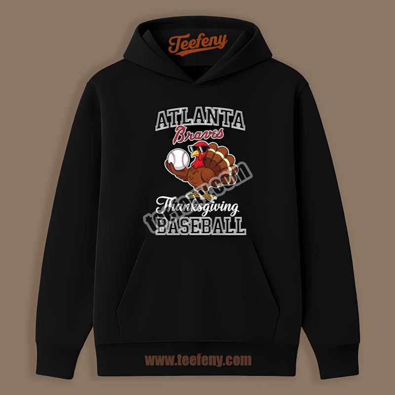 Thanksgiving Baseball Turkey Atlanta Braves Retro Hoodie Thanksgiving Baseball Turkey Atlanta Braves Retro Hoodie