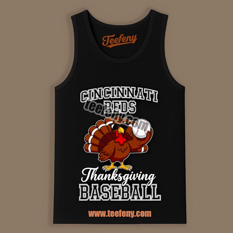 Thanksgiving Baseball Turkey Cincinnati Reds Celebration Tanktop Thanksgiving Baseball Turkey Cincinnati Reds Celebration Tanktop