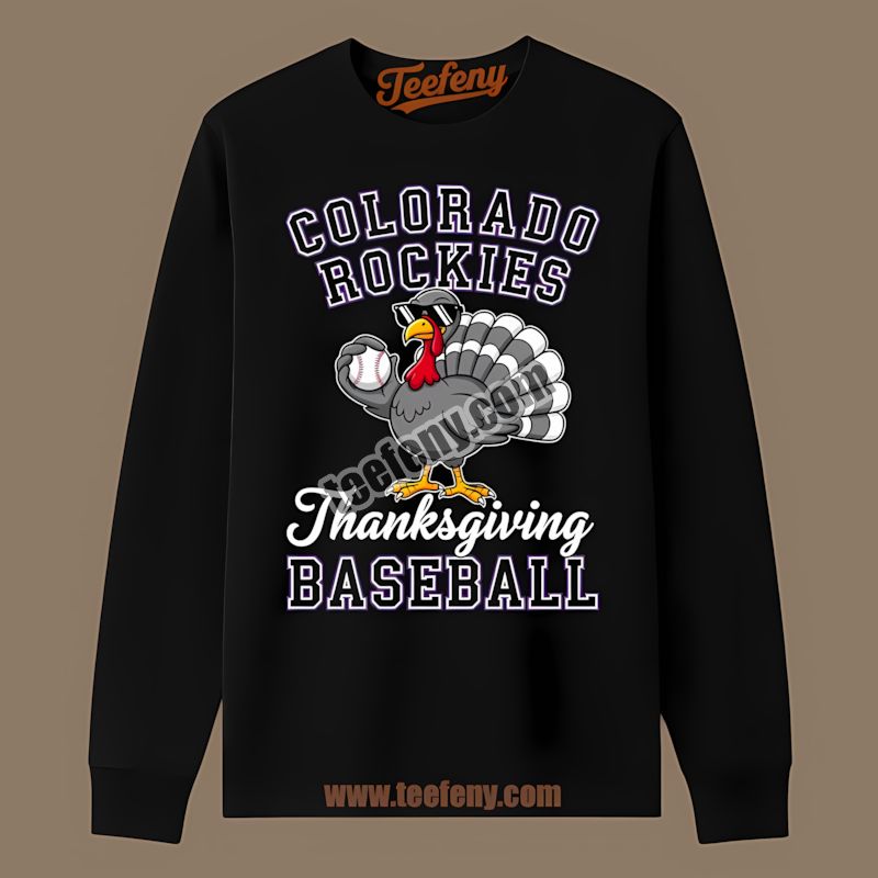 Thanksgiving Baseball Turkey Colorado Rockies Celebration Long Sleeve Thanksgiving Baseball Turkey Colorado Rockies Celebration Long Sleeve