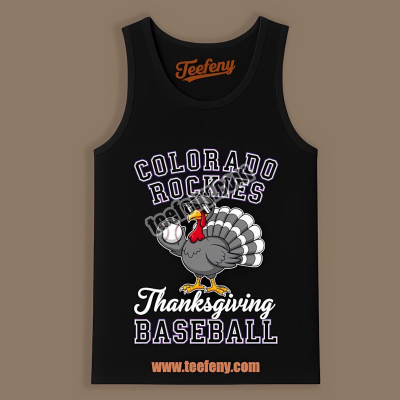 Thanksgiving Baseball Turkey Colorado Rockies Celebration Tanktop Thanksgiving Baseball Turkey Colorado Rockies Celebration Tanktop