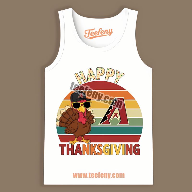 Thanksgiving Turkey Arizona Diamondbacks Trendy Tanktop Thanksgiving Turkey Arizona Diamondbacks Trendy Tanktop