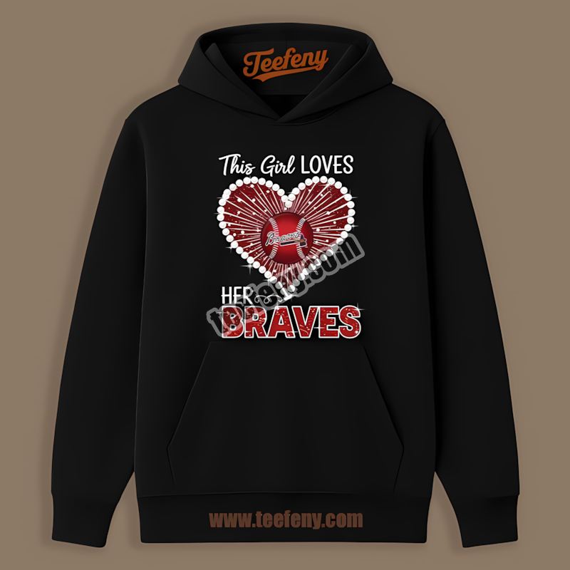 This Girl Loves Her Atlanta Braves Youth Hoodie This Girl Loves Her Atlanta Braves Youth Hoodie