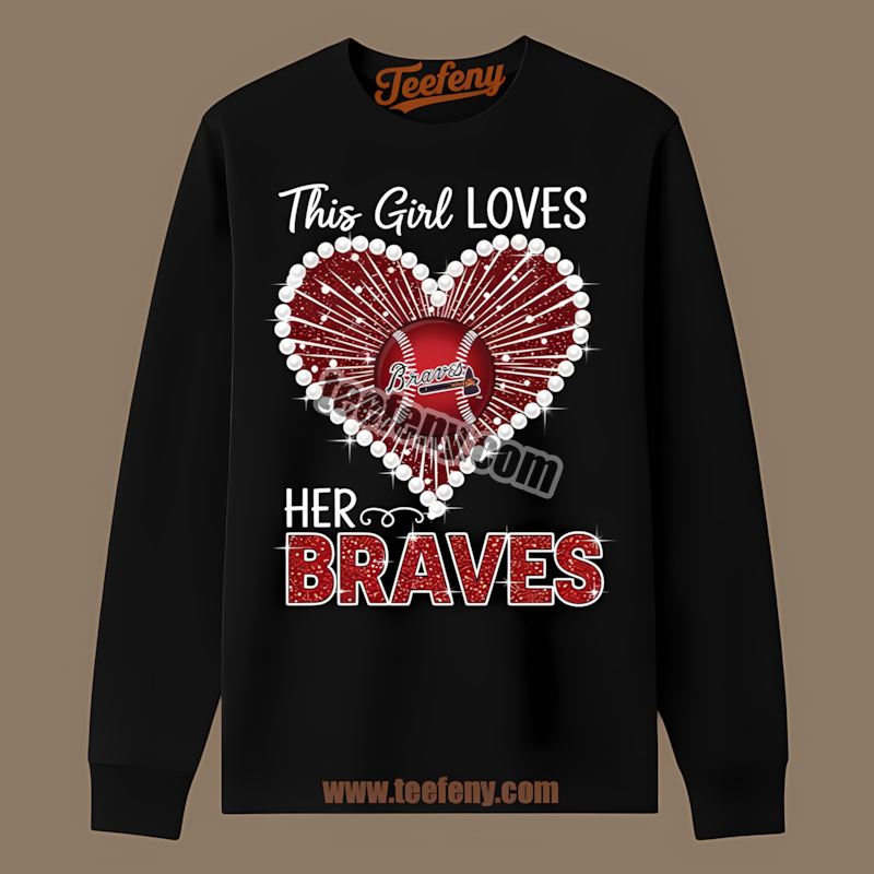 This Girl Loves Her Atlanta Braves Youth Long Sleeve This Girl Loves Her Atlanta Braves Youth Long Sleeve