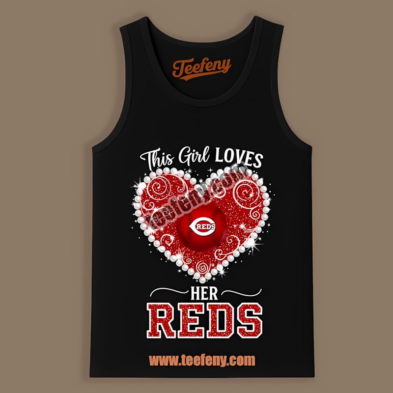 This Girl Loves Her Cincinnati Reds Casual Tanktop This Girl Loves Her Cincinnati Reds Casual Tanktop