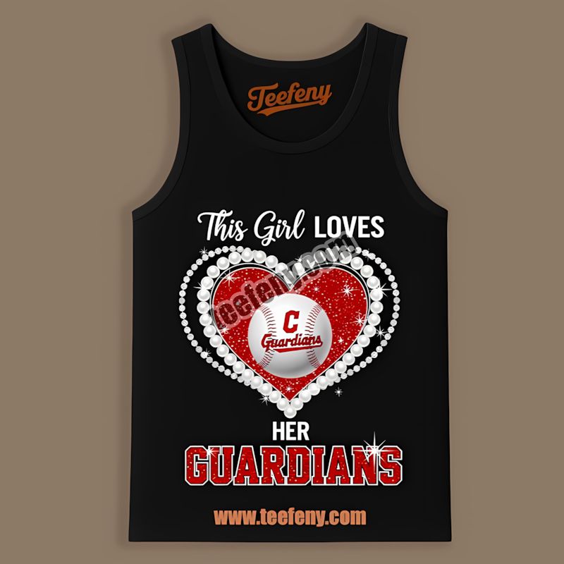This Girl Loves Her Cleveland Guardians Custom Tanktop This Girl Loves Her Cleveland Guardians Custom Tanktop