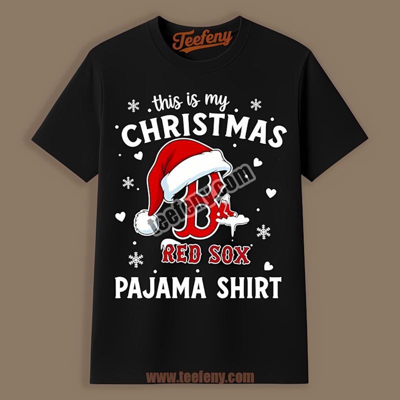 This Is My Christmas Pajama Boston Red Sox Shirt