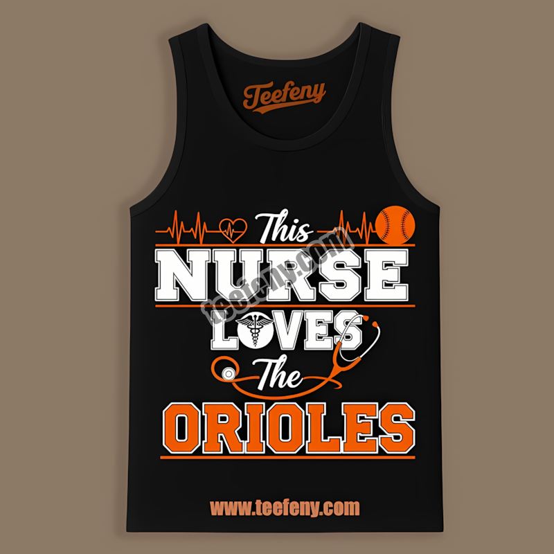 This Nurse Loves The Baltimore Orioles Casual Tanktop This Nurse Loves The Baltimore Orioles Casual Tanktop