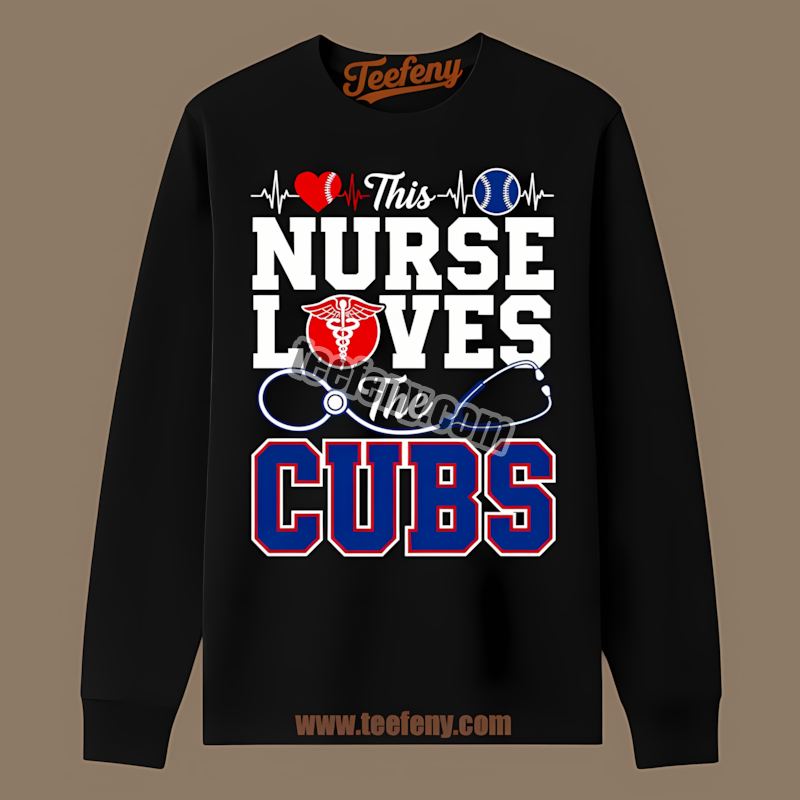 This Nurse Loves The Chicago Cubs Regular Long Sleeve This Nurse Loves The Chicago Cubs Regular Long Sleeve