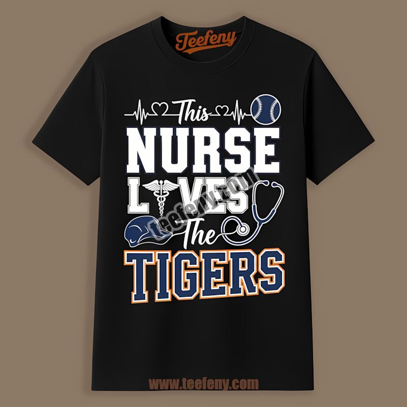 This Nurse Loves The Detroit Tigers Trendy Shirt