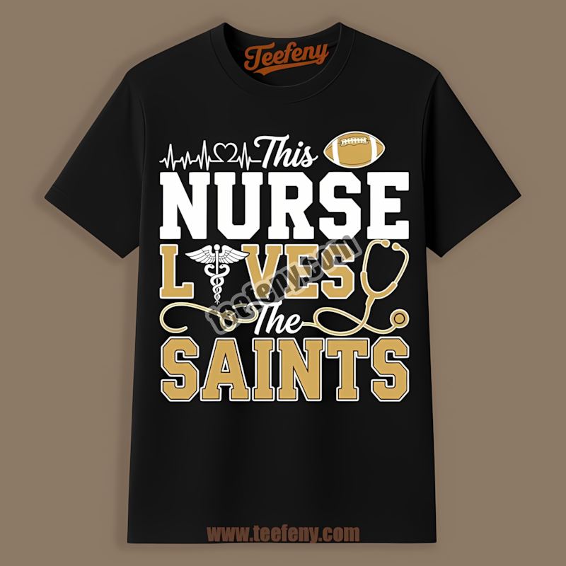 This Nurse Loves The New Orleans Saints Cotton Shirt