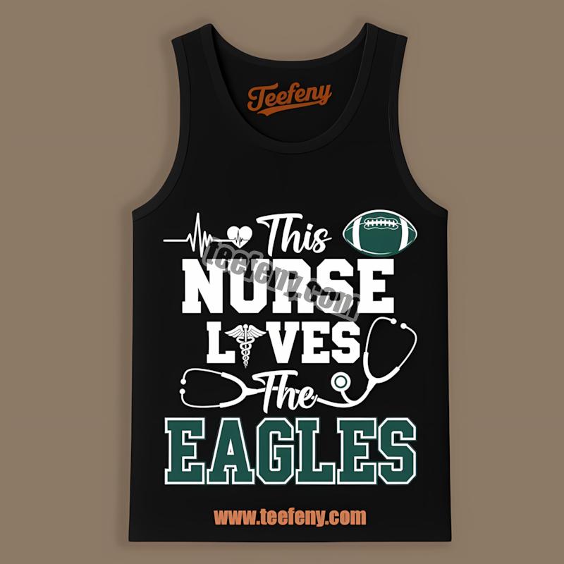 This Nurse Loves The Philadelphia Eagles Tanktop This Nurse Loves The Philadelphia Eagles Tanktop