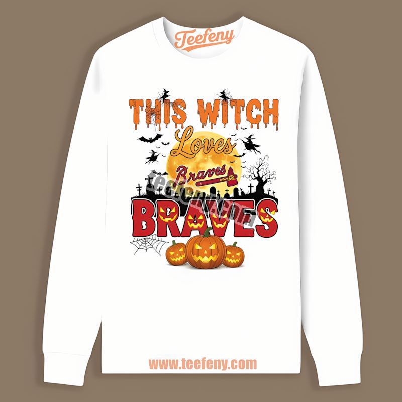 This Witch Loves Atlanta Braves Halloween Sports Long Sleeve This Witch Loves Atlanta Braves Halloween Sports Long Sleeve