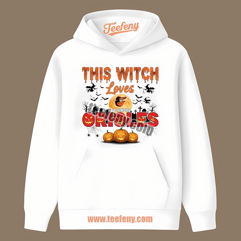 This Witch Loves Baltimore Orioles Halloween Crewneck Hoodie This Witch Loves Baltimore Orioles Halloween Crewneck Hoodie