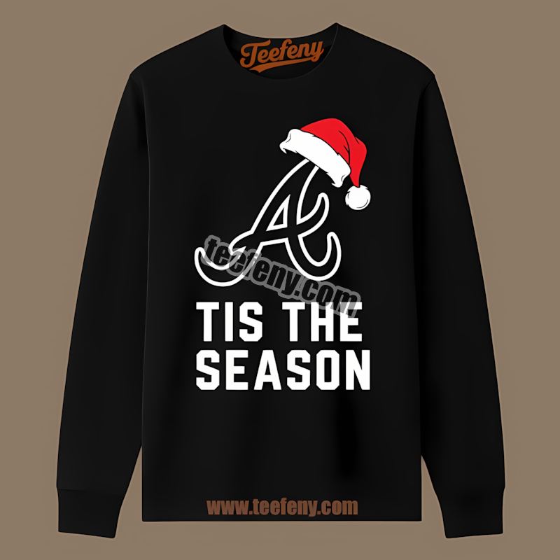 Tis The Season Christmas Atlanta Braves Custom Long Sleeve Tis The Season Christmas Atlanta Braves Custom Long Sleeve