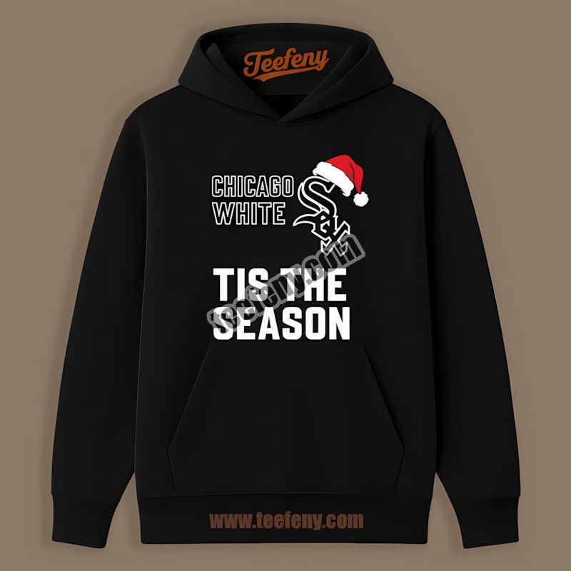 Tis The Season Christmas Chicago White Sox Hoodie Tis The Season Christmas Chicago White Sox Hoodie