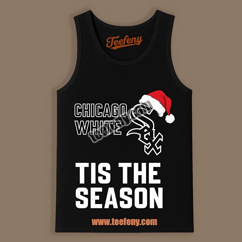 Tis The Season Christmas Chicago White Sox Tanktop Tis The Season Christmas Chicago White Sox Tanktop