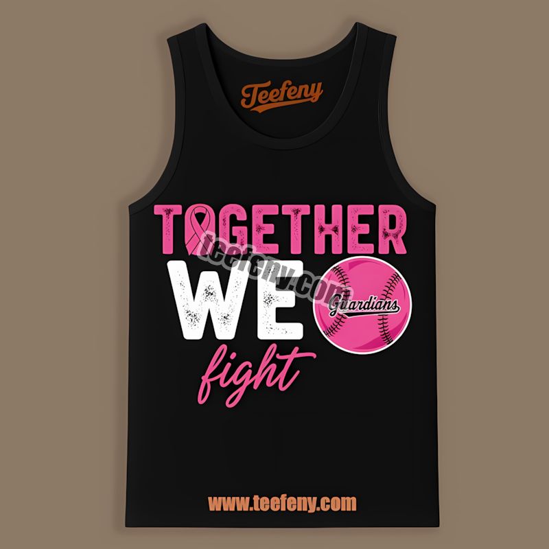 Together We Fight Breast Cancer Awareness Cleveland Guardians Tanktop Together We Fight Breast Cancer Awareness Cleveland Guardians Tanktop