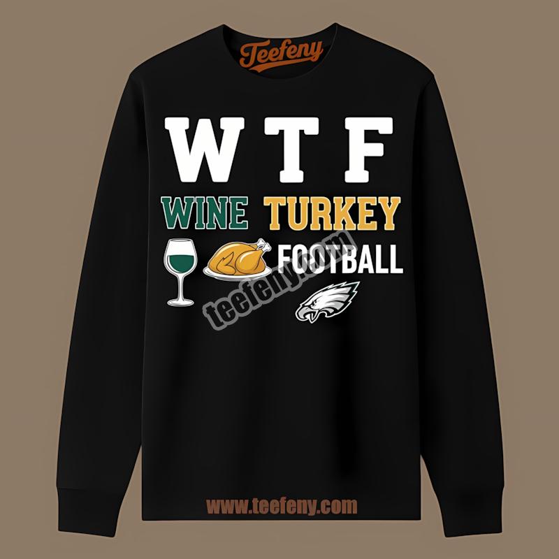 Wine Turkey Football With Philadelphia Eagles Thanksgiving Long Sleeve Wine Turkey Football With Philadelphia Eagles Thanksgiving Long Sleeve