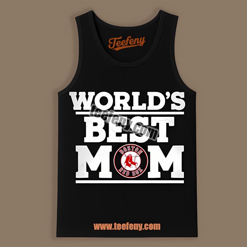 Worlds Best Mom Boston Red Sox Tanktop Worlds Best Mom Boston Red Sox Tanktop