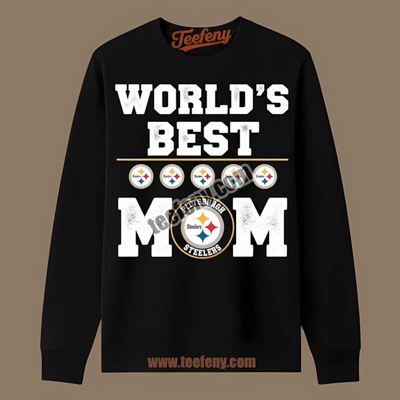 Worlds Best Mom Cheers For Pittsburgh SLong Sleevelers Shirt Worlds Best Mom Cheers For Pittsburgh SLong Sleevelers Shirt