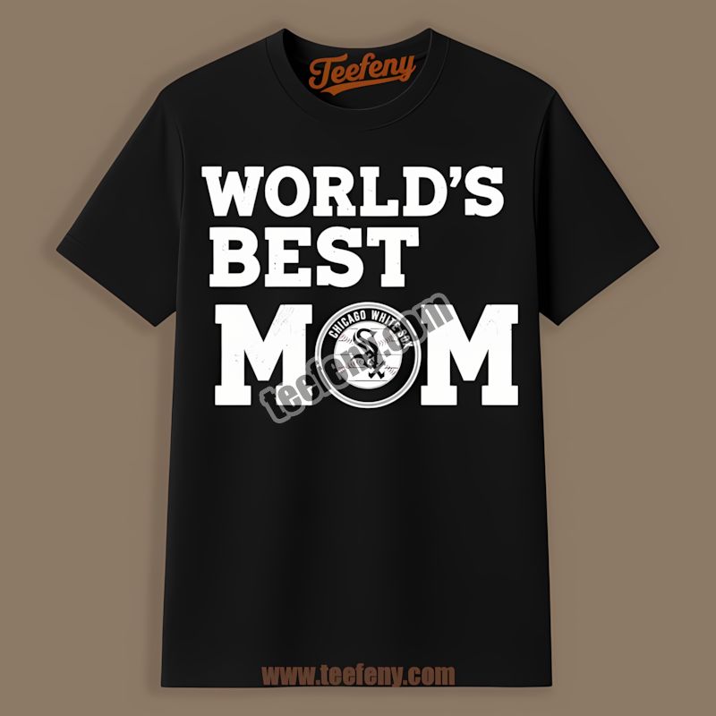 Worlds Best Mom Chicago White Sox Personalized Tshirt