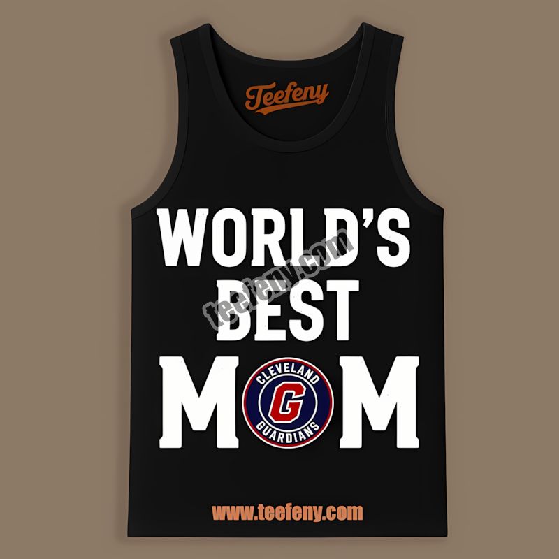Worlds Best Mom Cleveland Guardians Edition Custom Tanktop Worlds Best Mom Cleveland Guardians Edition Custom Tanktop