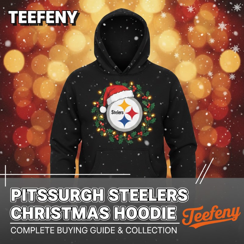 Teefeny Explains the Pittsburgh Steelers Christmas Hoodie Collection for Fans 1