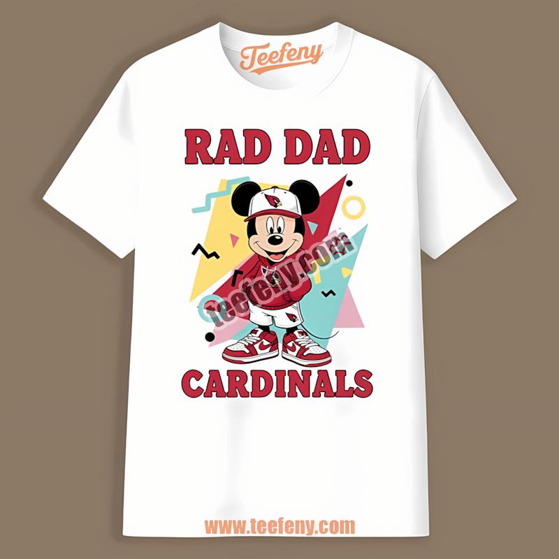 Arizona Cardinals Mickey Mouse Rad Dad Shirt Design
