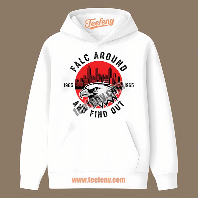 Atlanta Falcons Falc Around And Find Out Bold Graphic Hoodie Atlanta Falcons Falc Around And Find Out Bold Graphic Hoodie